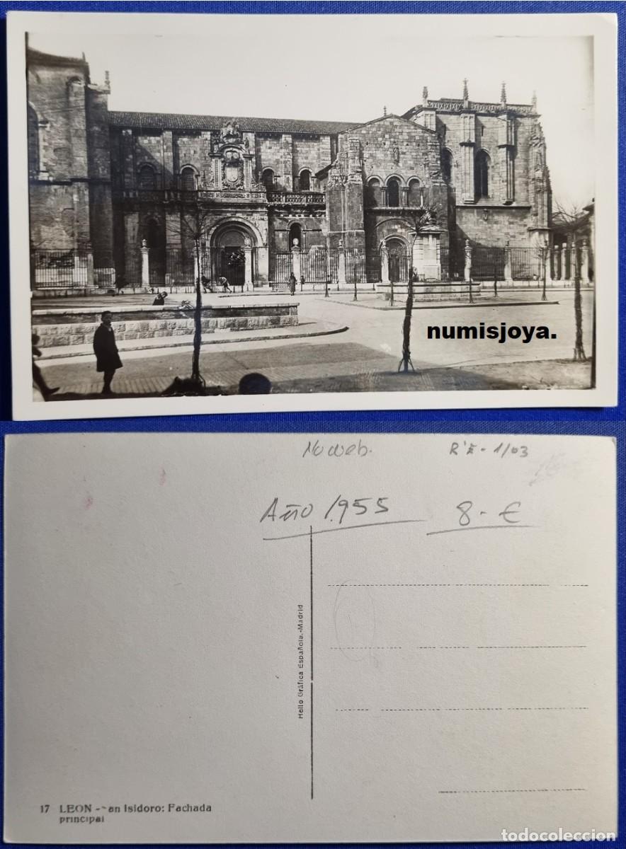 Postales: POSTAL de LEON (Espa&ntilde;a) a&ntilde;o 1955 San Isidoro: Fachada Principal. Gr&aacute;fica Hello.