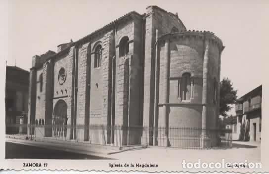 Postales: ZAMORA SIN ESCRIBIR IGLESIA DE LA MADGALENA