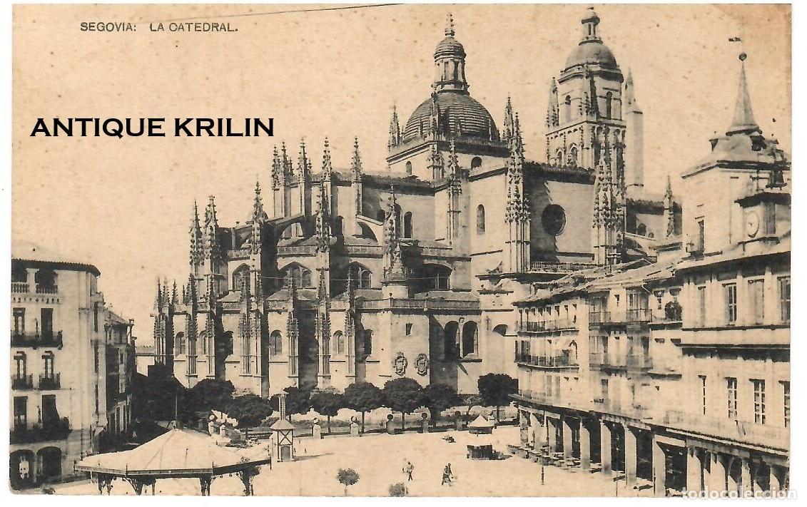 Postales: SEGOVIA / LA CATEDRAL / HAUSER-MENET / SIN FRANQUEAR PERO ESCRITA