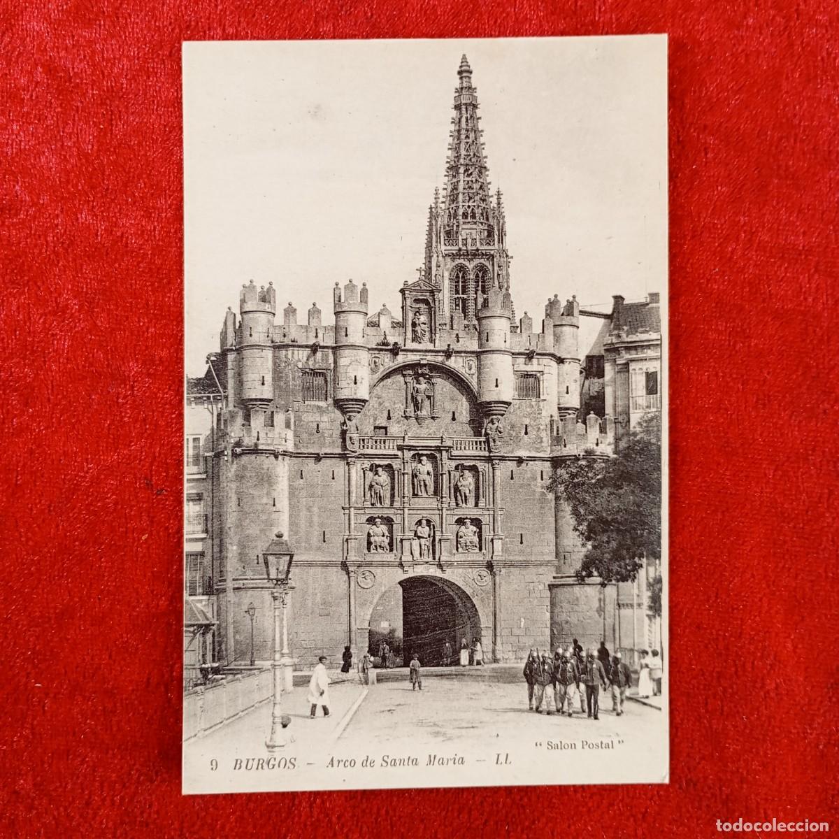 Postales: POSTAL - BURGOS - ARCO DE SANTA MARIA - 9 - SALON POSTAL - LL - RAR&Iacute;SIMA / 2069