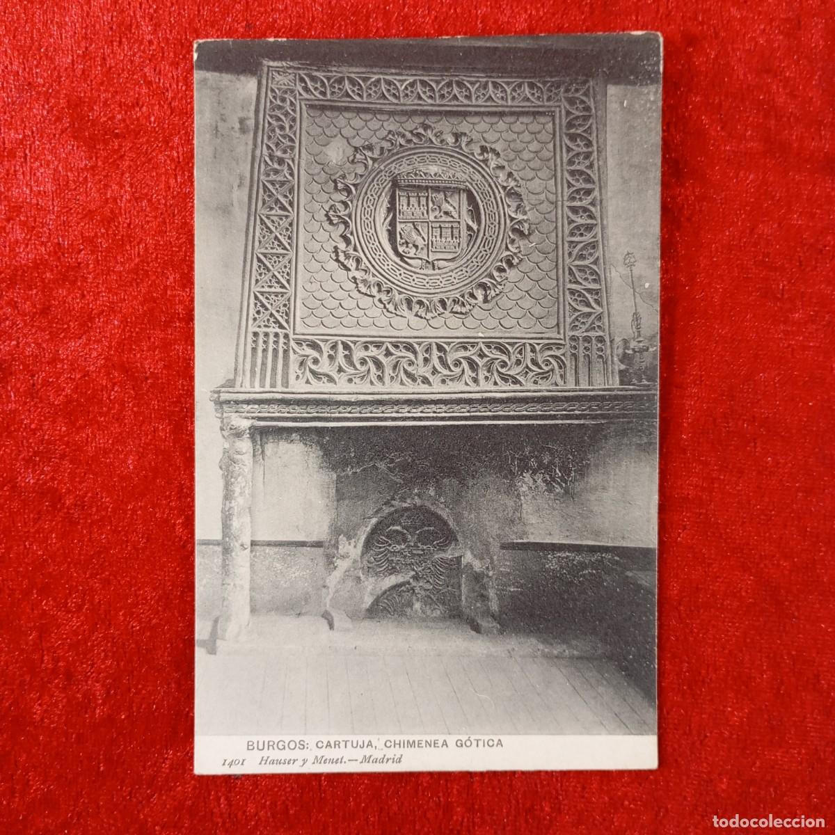 Postales: POSTAL - BURGOS - CARTUJA - CHIMENEA G&Oacute;TICA - HAUSER Y MENET - 1401 - RAR&Iacute;SIMA / 2375