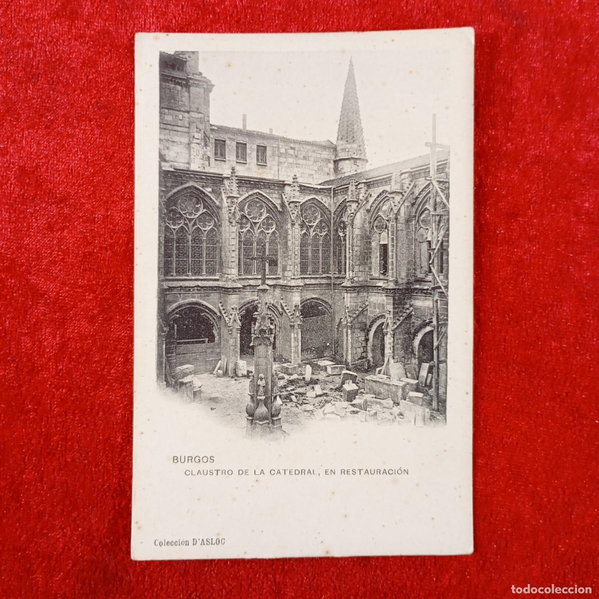 Postales: POSTAL - BURGOS - CLAUSTRO DE LA CATEDRAL EN RESTAURACI&Oacute;N - D'ASLOC - RAR&Iacute;SIMA / 2382