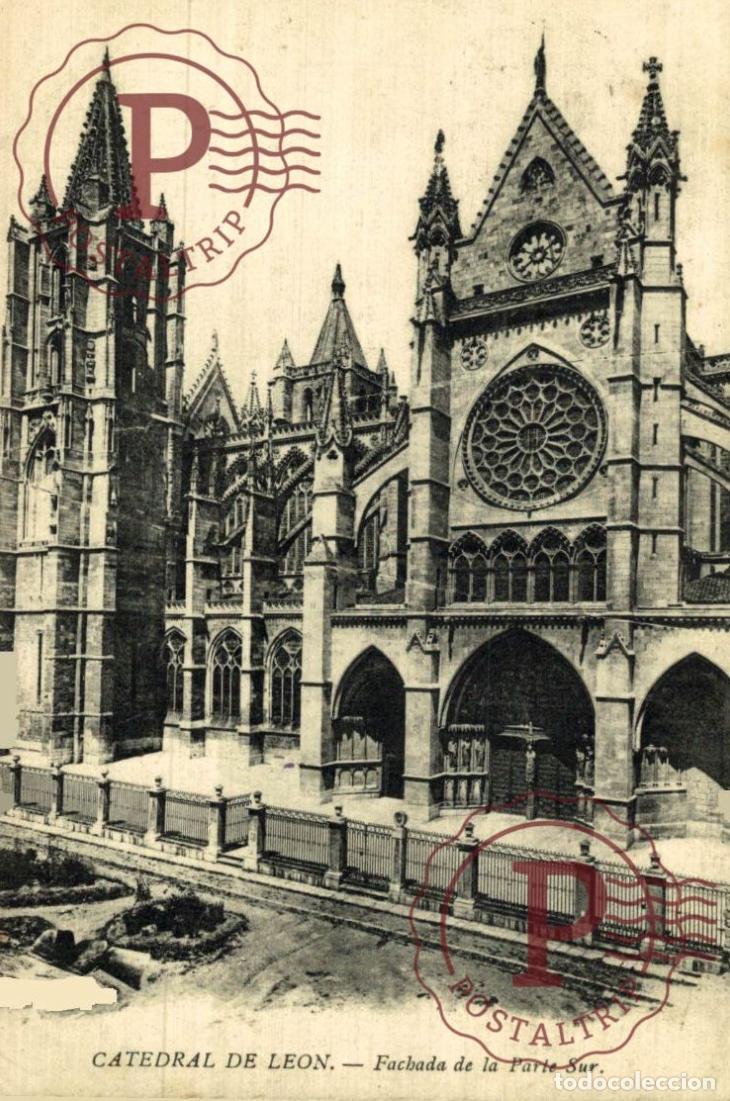 Postales: LEON. La Catedral, Fachada De La Parte Sur. CASTILLA Y LE&Oacute;N. ESPA&Ntilde;A ESPAGNE SPAIN
