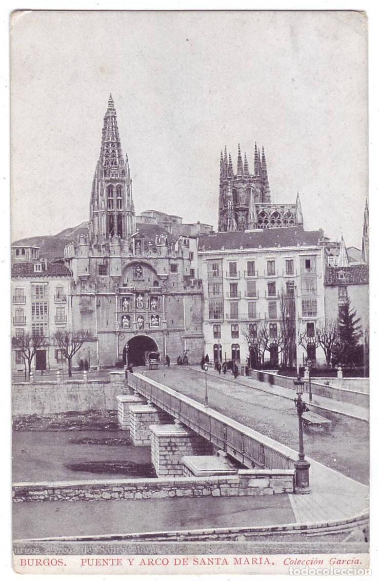 Postales: Burgos: Puente y Arco de Santa Mar&iacute;a. Colecci&oacute;n Garc&iacute;a / Sal&oacute;n Postal. No circulada (A&ntilde;os 10)