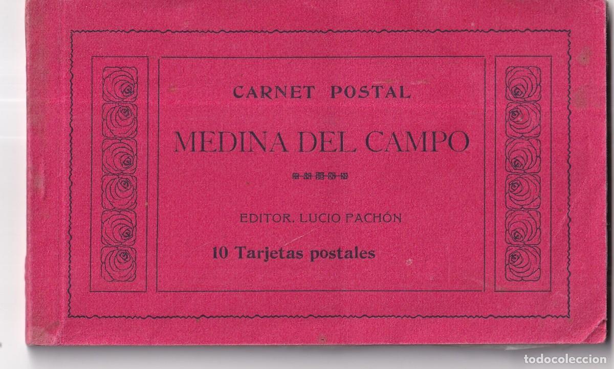 Postales: Medina del Campo. Valladolid, Carnet postal con 10 postales muy raras.Editor Lucio Pach&oacute;n. completo