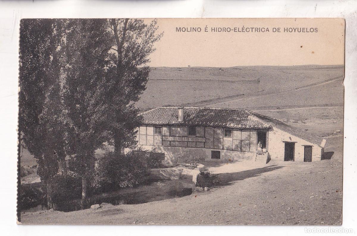 Postales: POSTAL. MOLINO E HIDRO EL&Eacute;CTRICA DE HOYUELOS. SEGOVIA. CIRCULADA EN 1918