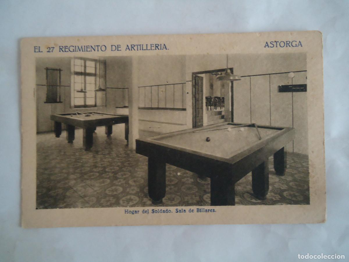 Postkarten: POSTAL DE ASTORGA, EL 27 REGIMIENTO DE ARTILLERIA. HOGAR DEL SOLDADO, BILLARES. PP -13