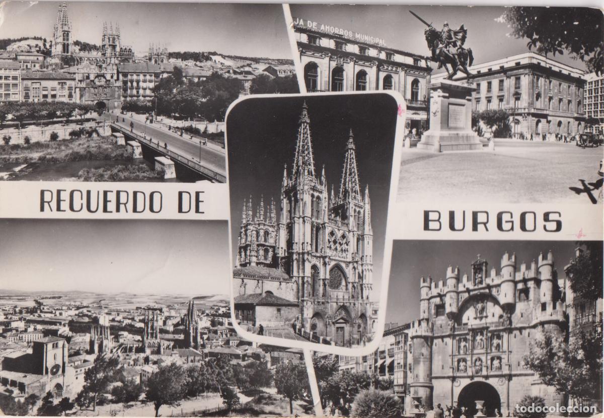 Postales: BURGOS, ARCO SANTA MARIA, LA CATEDRAL, MONUMENTO AL CID - POSTAL MADRID N&ordm;1019 - ESCRITA