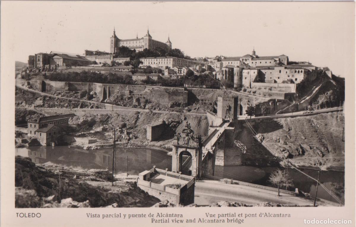 Postales: TOLEDO, VISTA PARCIAL Y PUENTE DE ALCANTARA - MANIPEL - CIRCULADA 1957