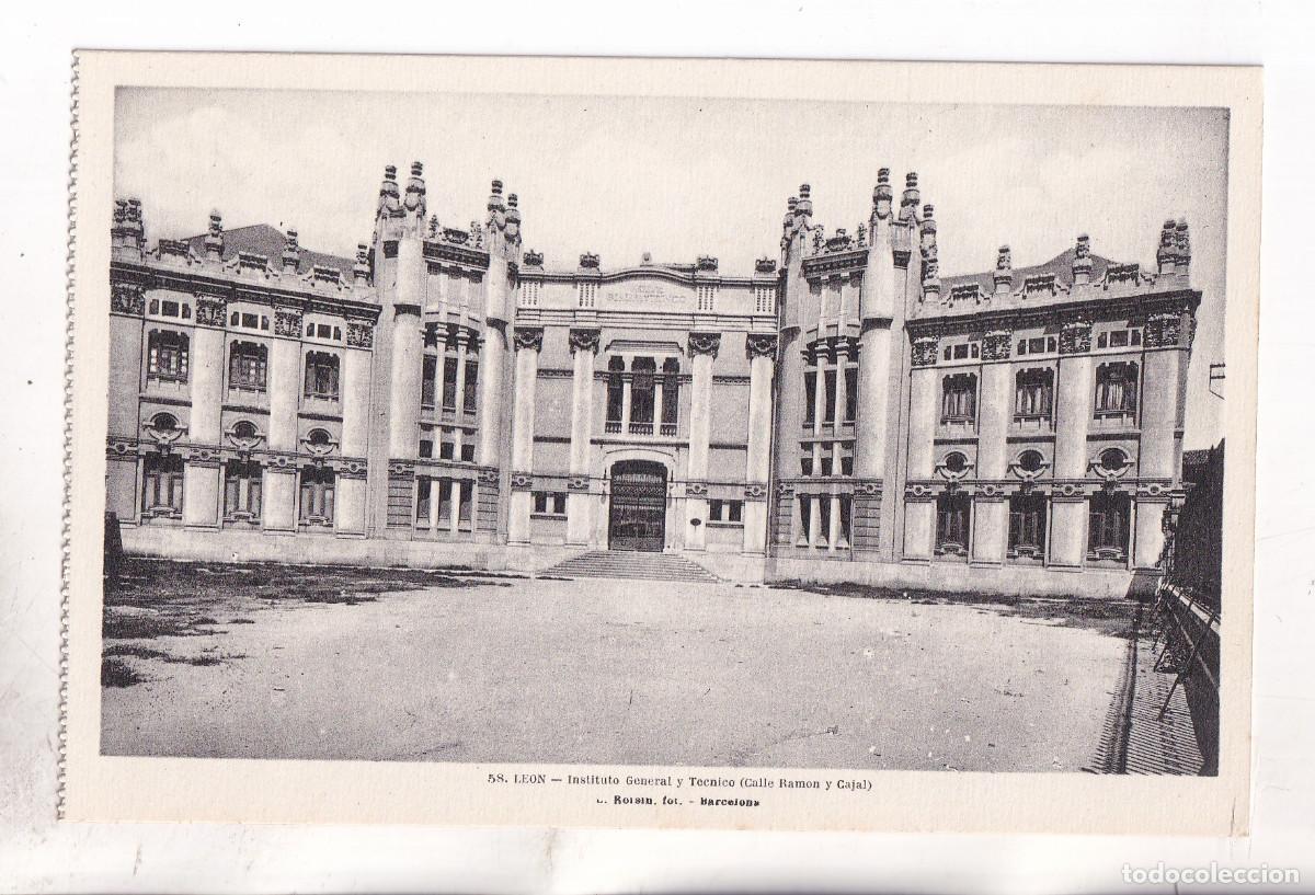 Postales: POSTAL. 58. LE&Oacute;N. INSTITUTO GENERAL Y T&Eacute;CNICO. CALLE RAM&Oacute;N Y CAJAL