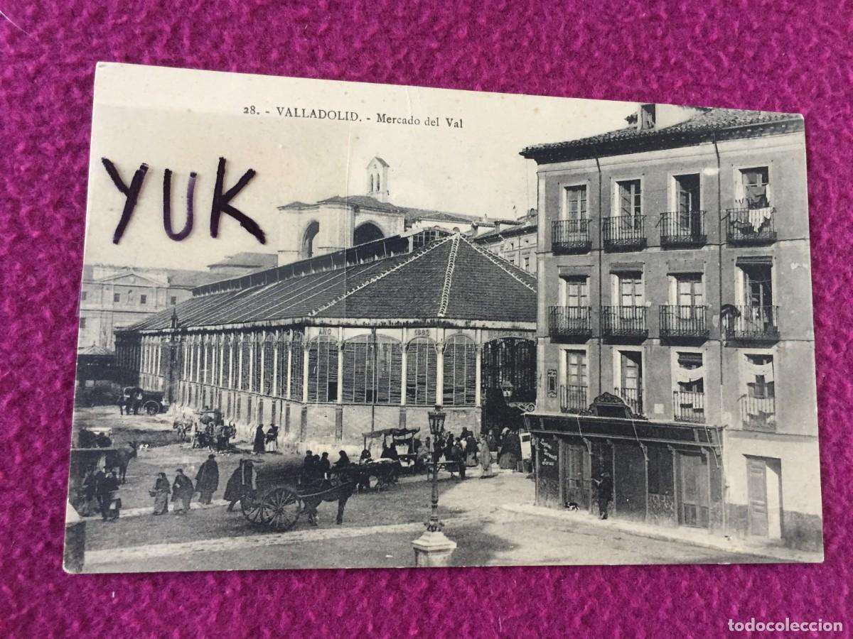 Postales: POSTAL DE VALLADOLID, MERCADO DEL VAL, N. 28 - NO CIRCULADA - CON PUBLICIDAD EN TRASERA