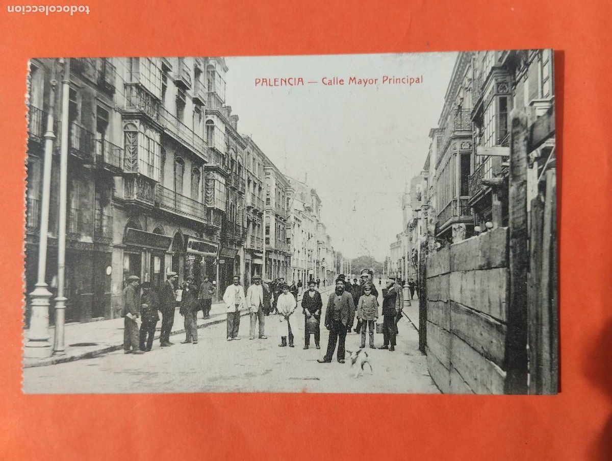 Postales: PALENCIA CALLE MAYOR PRINCIPAL.