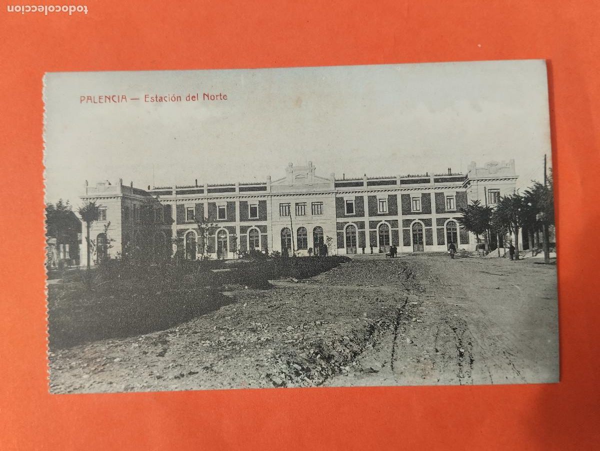 Postales: PALENCIA ESTACION DEL NORTE.