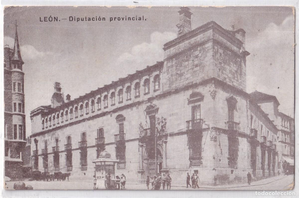 Postcards: Le&oacute;n. Diputaci&oacute;n provincial. Fecha hist&oacute;rica. F. Roa de la Vega. Alcalde de Le&oacute;n.