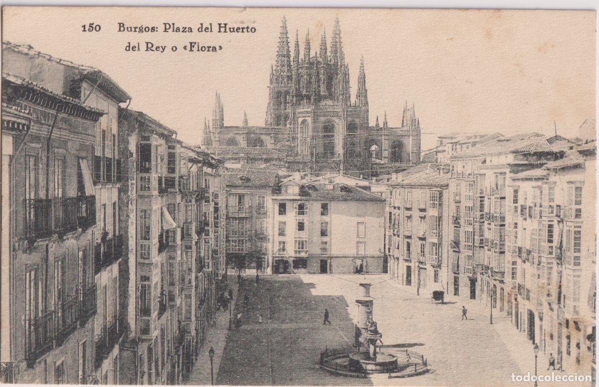 Postales: BURGOS, PLAZA DEL HUERTO DEL REY O FLORA - FOTOTIPIA HAUSER Y MENET N&ordm;150 - S/C