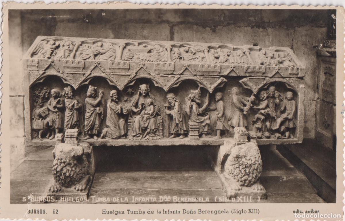 Postales: BURGOS, HUELGAS, TUMBA DE LA INFANTA DO&Ntilde;A BERENGUELA (S.XIII) - EDIC.ARRIBAS N&ordm;52 - CIRCULADA