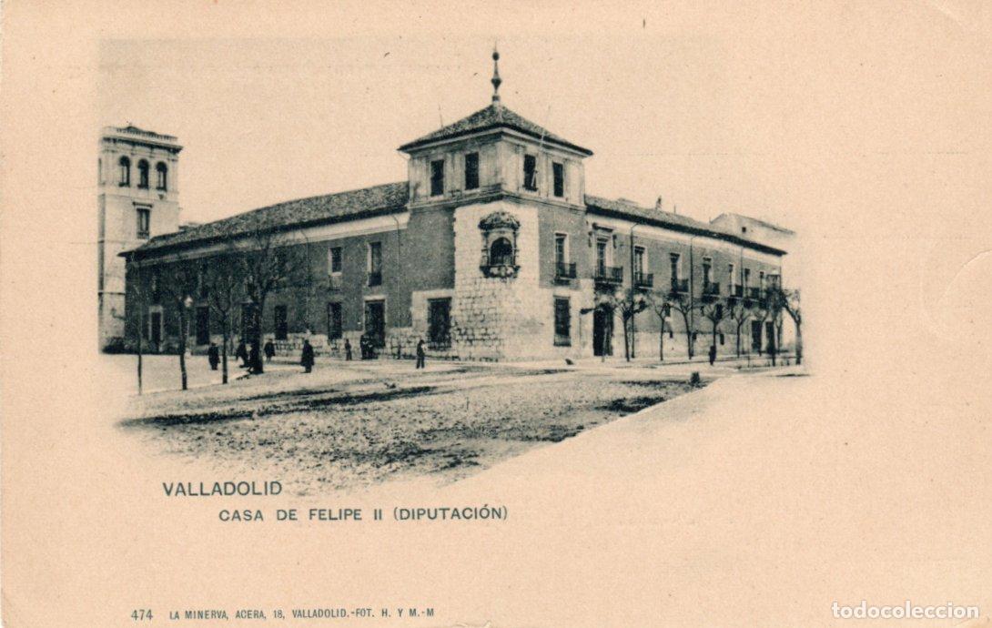 Cartes Postales: PRECIOSA POSTAL - VALLADOLID - CASA DE FELIPE II - DIPUTACION - LA MINERVA