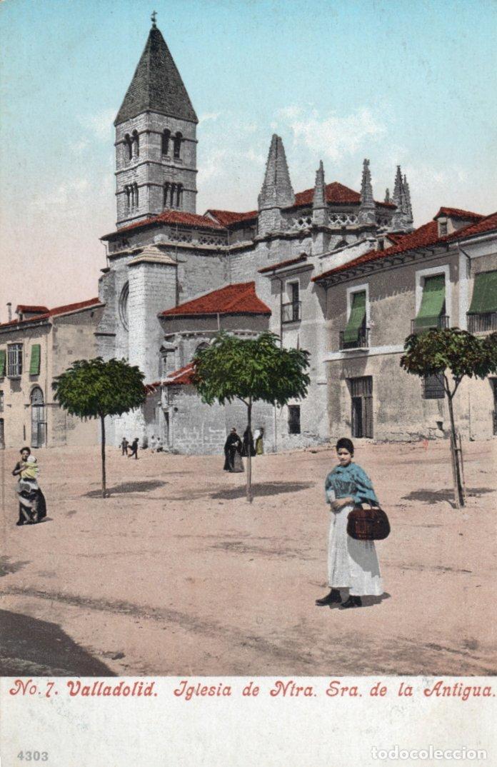 Postcards: BONITA POSTAL - VALLADOLID - IGLESIA DE NTRA. SRA. DE LA ANTIGUA