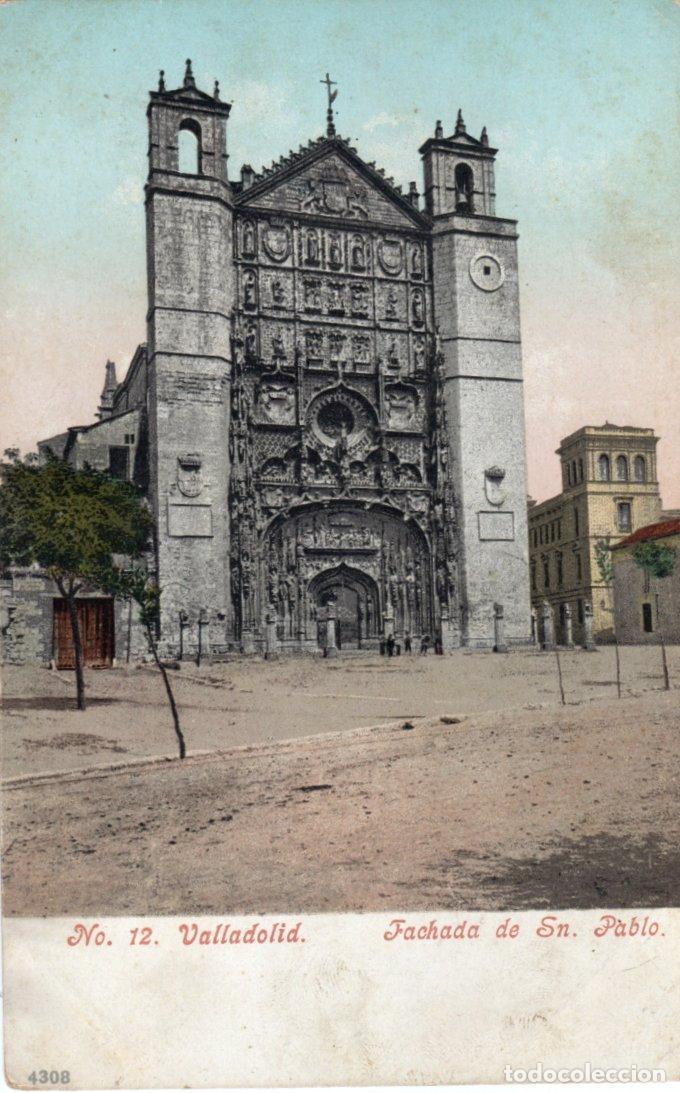 Postcards: BONITA POSTAL - VALLADOLID - FACHADA DE SN. PABLO