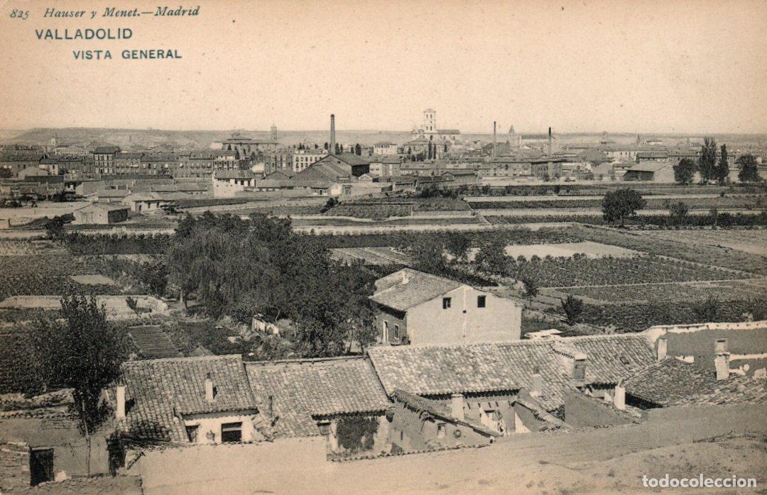 Postkarten: BONITA POSTAL - VALLADOLID - VISTA GENERAL - 825 HAUSER Y MENET