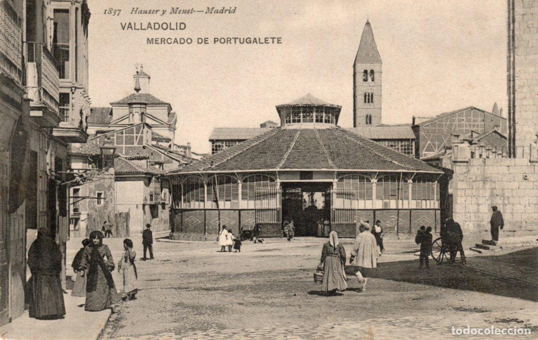 Postais: BONITA POSTAL - VALLADOLID - MERCADO DE PORTUGALETE - 1837 HAUSER Y MENET