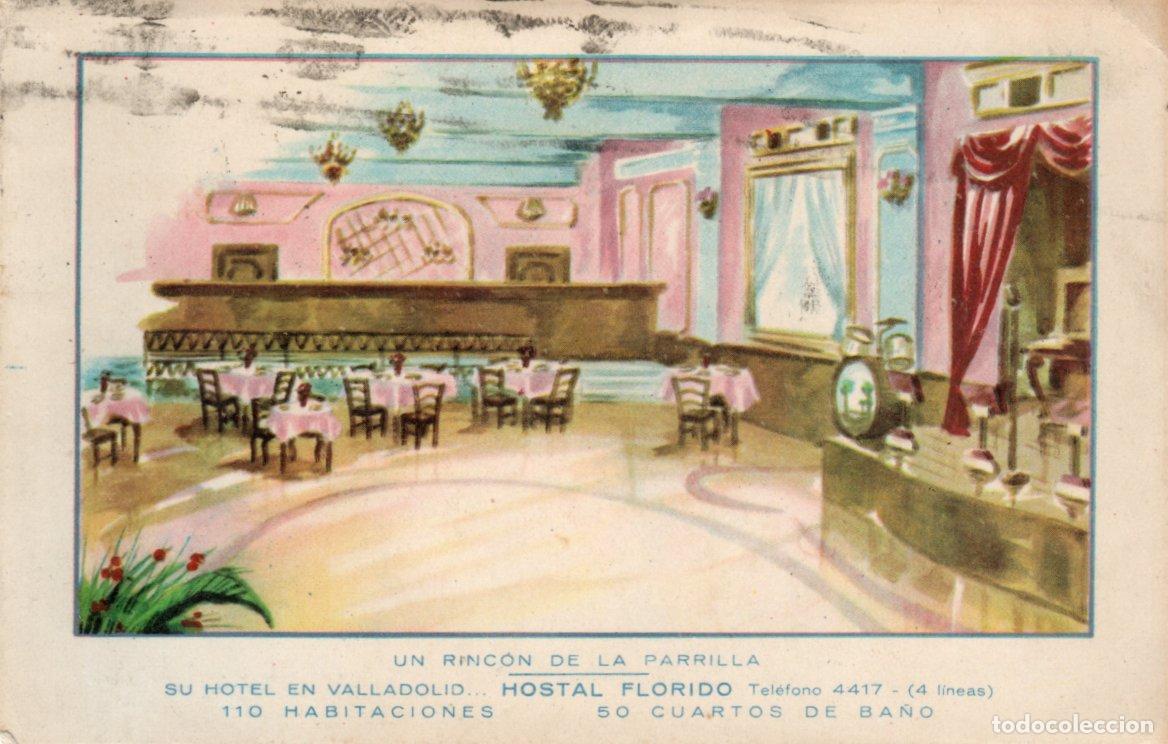 Postais: BONITA POSTAL - VALLADOLID - HOSTAL FLORIDO - UN RINCON DE LA PARRILLA