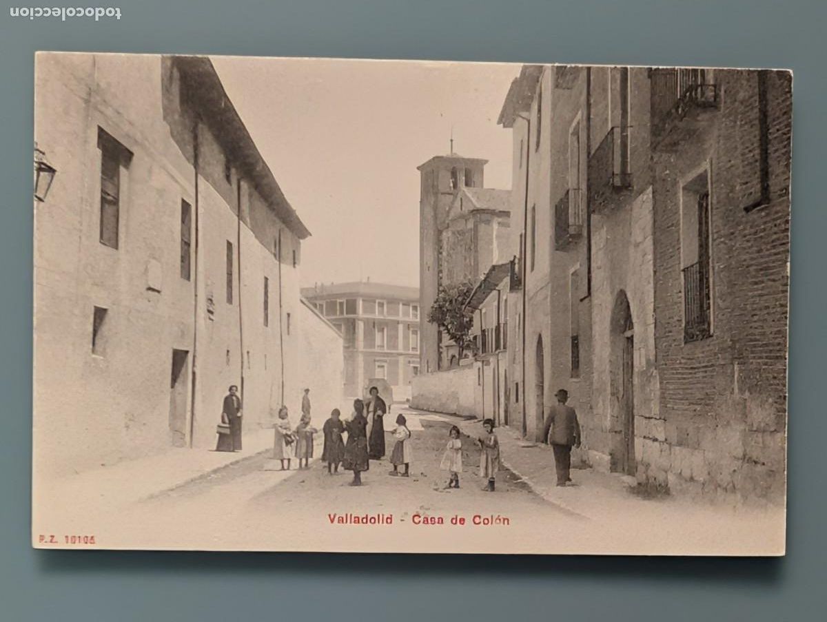 Postales: DIFICIL POSTAL VALLADOLID N&deg; 10105 CASA DE COLON ED P.Z. CASTILLA ANIMADA PERFECTA CONS