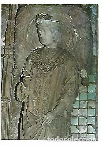 Postales: SEPULCRO DE LOS REYES, DETALLE, EL REY DON JUAN.- CARTUJA DE MIRAFLORES / BURGOS
