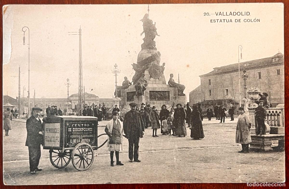 Postales: VALLADOLID, ESTATUA DE COL&Oacute;N ED L.J. N&deg; 20, CIRCULADA EN 1917