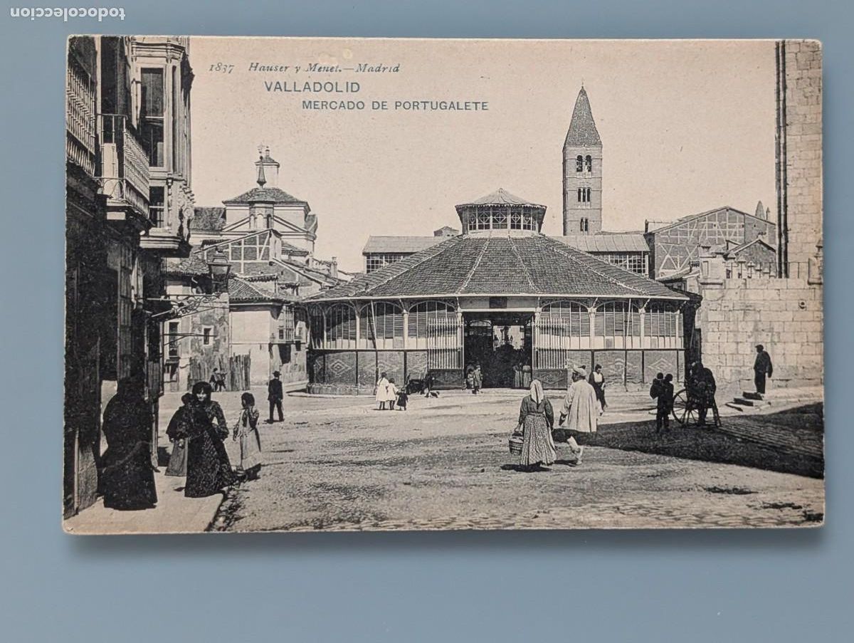 Postales: DIFICIL POSTAL VALLADOLID N&ordm; 1837 MERCADO DE PORTUGALETE ED HAUSER Y MENET CASTILLA BUENA CONSERVAC