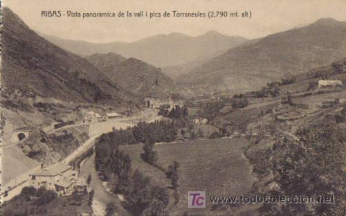 Postais: TARJETA POSTAL DE RIBAS. VISTA PANORAMICA DE LA VALL I PICS DE TORRANEULES ( 2790 mt.  alt. ).