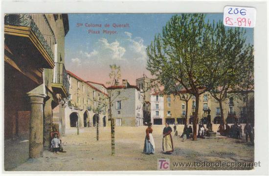 Postcards: (PS-894) POSTAL DE STA.COLOMA DE QUERALT - Plaza Mayor.