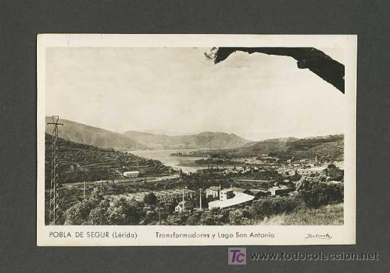 Cartoline: Postal de LA POBLA DE SEGUR (Lleida): Transformadors i llac de St.Antoni (Zerkowitz))
