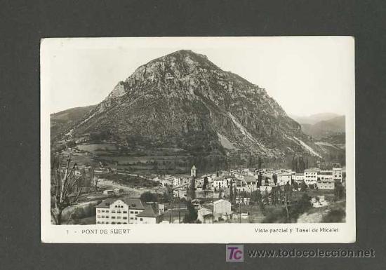 Postales: Postal de PONT DE SUERT (Lleida): Vista parcial i tossa de Micalet