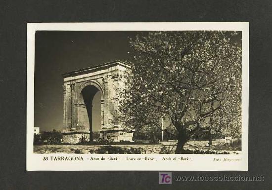 Postales: Postal de TARRAGONA: Arc de Ber&agrave; (Raymond num.33) - Foto 1