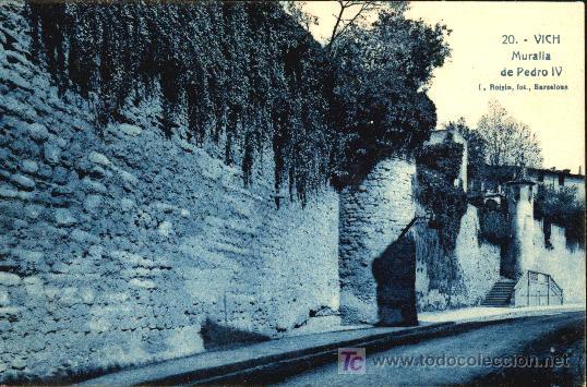 Postales: VICH : MURALLA DE PEDRO IV - Foto 1