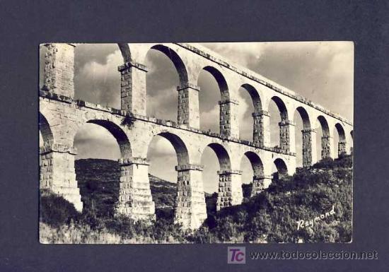 Postales: Postal de TARRAGONA: Aq&uuml;educte (Raymond) - Foto 1