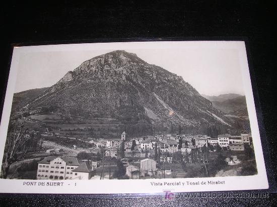 Postales: PONT DE SUERT - 1, VISTA PARCIAL Y TOSAL DE MIRABET