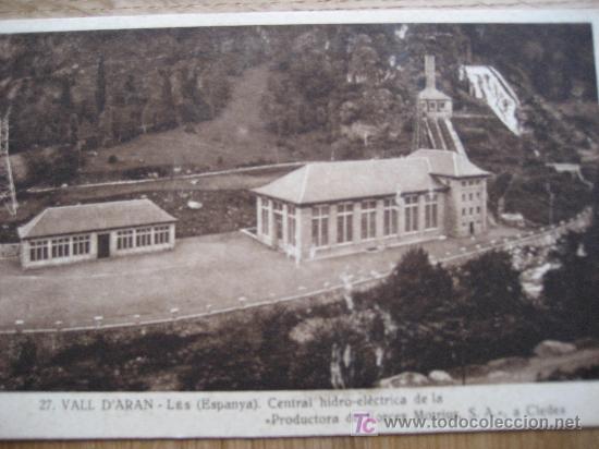 Postais: Vall D'Aran- L&eacute;s, Lerida.Central hidro-el&eacute;ctrica. Silvi Gord&oacute;