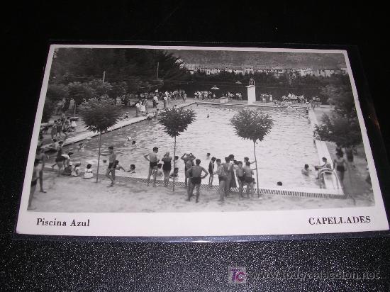 Postales: CAPELLADES, PISCINA AZUL - Foto 1