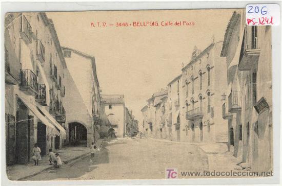 Postcards: (PS-1241)POSTAL DE BELLPUIG-Calle del Pozo