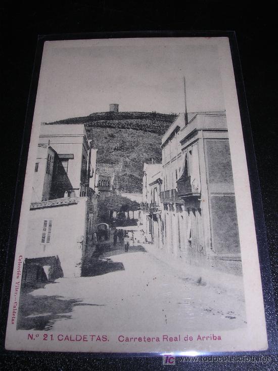 Postales: N&ordm;21 CALDETAS, CARRTERA REAL DE ARRIBA - Foto 1