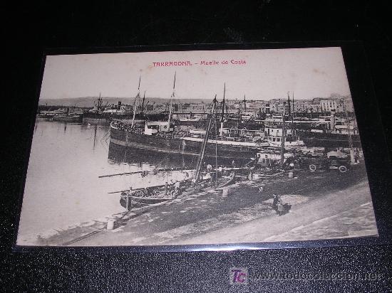 Postales: TARRAGONA, MUELLE DE COSTA - Foto 1