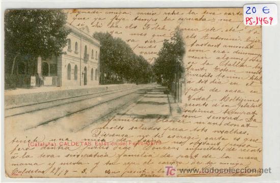 Postcards: (PS-1459)POSTAL DE CALDETAS-ESTACION DEL FERRO-CARRIL