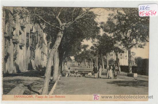 Postcards: (PS-1684)POSTAL DE TARRAGONA-PASEO DE SAN ANTONIO