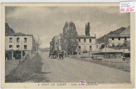 Postcards: (PS-1686)POSTAL DE PONT DE SUERT-CALLE DE LA CARRETERA