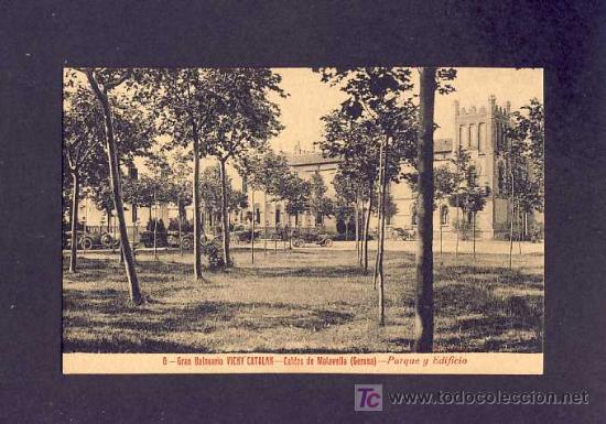 Postales: Postal de CALDES DE MALAVELLA: Baneari Vichy Catala: Parc i Edifici - Foto 1