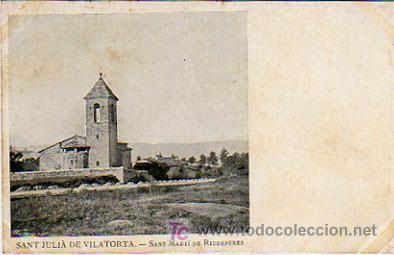 Postkarten: SANT JULI&Agrave; DE VILATORTA. SANT MART&Iacute; DE RIUDEPERES.