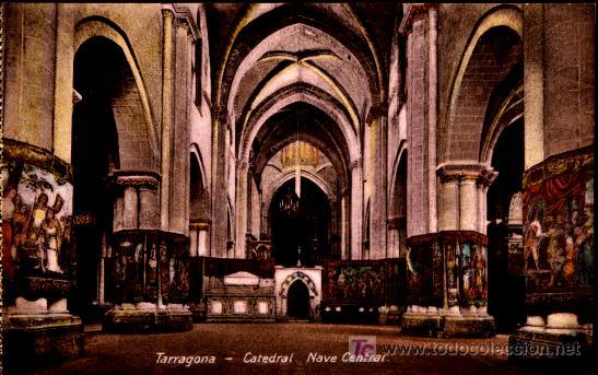 Postales: TARRAGONA : Catedral, Nave Central - Foto 1