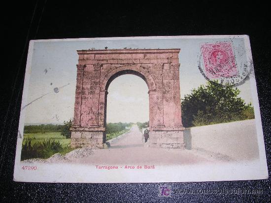 Postales: 47290 TARRAGONA, ARCO DE BARA - Foto 1